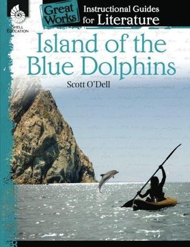 portada Island of the Blue Dolphins: An Instructional Guide for Literature (Great Works) (en Inglés)