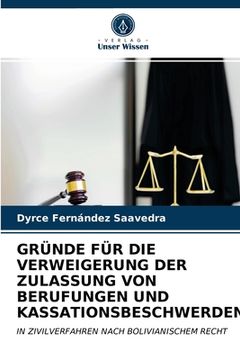 portada Gründe Für Die Verweigerung Der Zulassung Von Berufungen Und Kassationsbeschwerden (en Alemán)