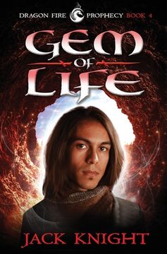 portada Gem of Life (Dragon Fire Prophecy Book 4) (in English)
