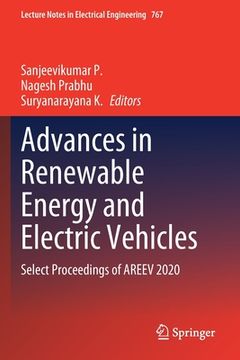 portada Advances in Renewable Energy and Electric Vehicles: Select Proceedings of Areev 2020 (en Inglés)
