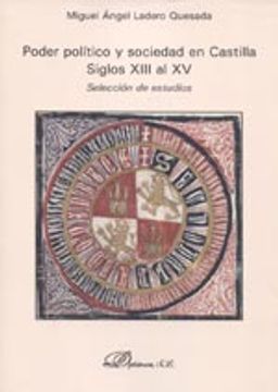 portada Poder político y sociedad en Castilla. Siglos XIII al XV