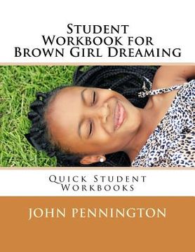 portada Student Workbook for Brown Girl Dreaming: Quick Student Workbooks