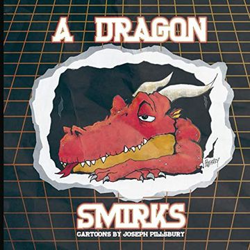 portada A Dragon Smirks: Cartoons by Joseph Pillsbury (en Inglés)