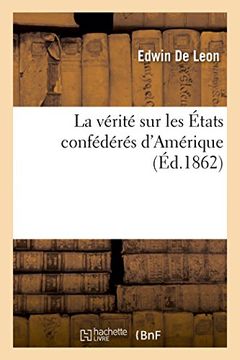 portada La vérité sur les États confédérés d'Amérique (Sciences Sociales) (French Edition)
