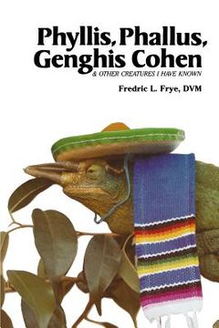 portada Phyllis, Phallus, Genghis Cohen & Other Creatures I Have Known (en Inglés)