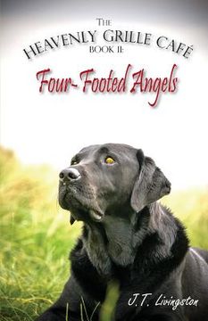 portada Four-Footed Angels Heavenly Grille Café Book 2 (en Inglés)