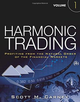 portada Harmonic Trading, Volume One: Profiting From the Natural Order of the Financial Markets (in English)