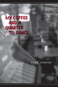 portada 60 cent coffee and a quarter to dance (en Inglés)