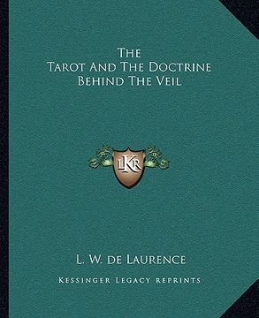 portada the tarot and the doctrine behind the veil (en Inglés)