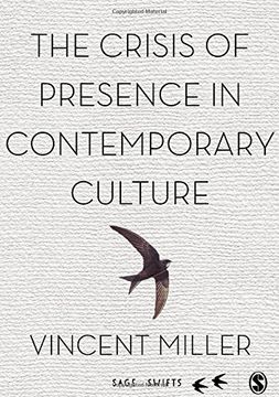 portada The Crisis of Presence in Contemporary Culture: Ethics, Privacy and Speech in Mediated Social Life (en Inglés)