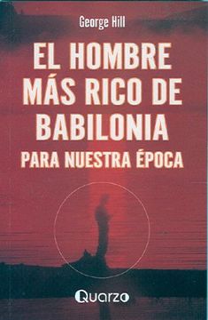 portada El Hombre mas Rico de Babilonia Para Nuestra Epoca (in Spanish)