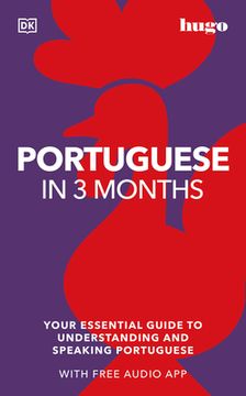 portada Portuguese in 3 Months With Free Audio App: Your Essential Guide to Understanding and Speaking Portuguese (Hugo in 3 Months) 