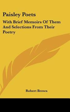 portada paisley poets: with brief memoirs of them and selections from their poetry