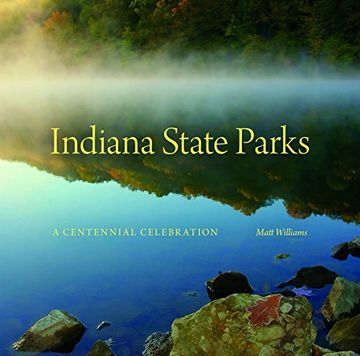 portada Indiana State Parks: A Centennial Celebration (Indiana Natural Science)