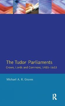 portada Tudor Parliaments, the Crown, Lords and Commons,1485-1603 (en Inglés)