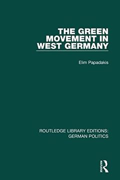 portada The Green Movement in West Germany (Rle: German Politics) (en Inglés)