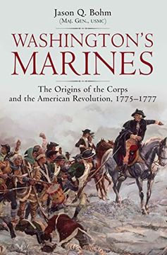 portada Washington’S Marines: The Origins of the Corps and the American Revolution, 1775-1777 (in English)