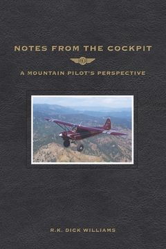 portada Notes From The Cockpit: A Mountain Pilot's Perspective