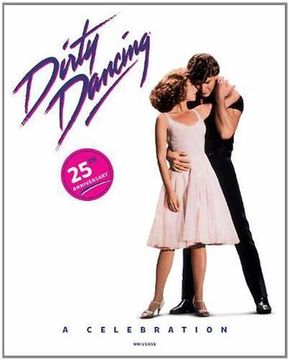 portada Dirty Dancing: A Celebration (en Inglés)