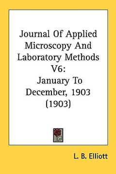 portada journal of applied microscopy and laboratory methods v6: january to december, 1903 (1903) (en Inglés)