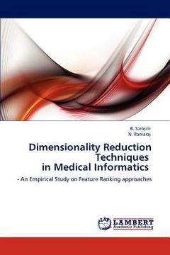 portada dimensionality reduction techniques in medical informatics (en Inglés)