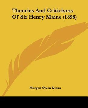 portada theories and criticisms of sir henry maine (1896) (en Inglés)