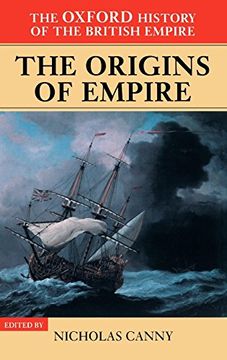 portada The Oxford History of the British Empire: The Origins of the Empire: British Overseas Enterprise to the Close of the Seventeenth Century: The Origins of Empire vol 1 (in English)