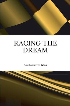 portada Racing the Dream (en Inglés)