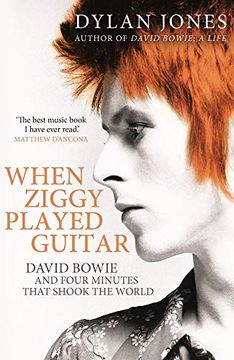 portada When Ziggy Played Guitar: David Bowie and Four Minutes That Shook the World (in English)