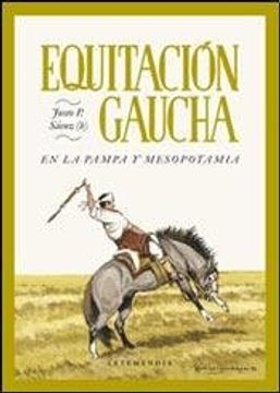 portada equitacion gaucha - en la pampa y la mesopotamia (in Spanish)