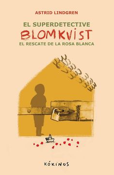portada El Super Detective Blomkvist. El Rescate de la Rosa Blanca
