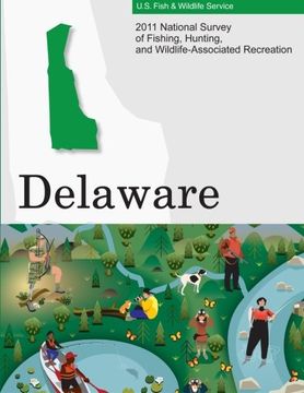 portada 2011 National Survey of Fishing, Hunting, and Wildlife-Associated Recreation?Delaware