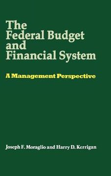 portada the federal budget and financial system: a management perspective (en Inglés)
