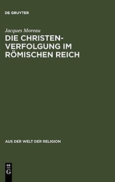 portada Die Christenverfolgung im Römischen Reich (en Alemán)