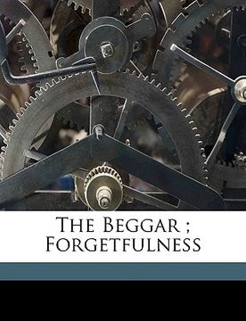 portada the beggar; forgetfulness (en Inglés)