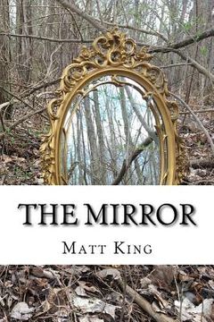 portada The Mirror: A Compilation of Short Stories and Poetry (en Inglés)