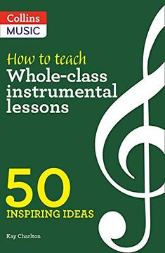portada How to Teach Whole-Class Instrumental Lessons: 50 Inspiring Ideas (in English)