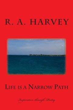portada Life is a Narrow Path: Inspiration through Poetry (en Inglés)