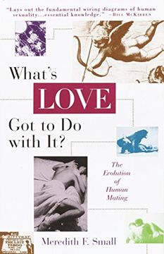 portada What's Love got to do With It? The Evolution of Human Mating (en Inglés)
