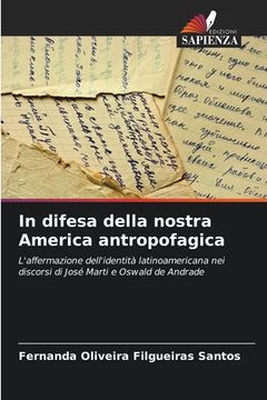 portada In difesa della nostra America antropofagica (in Italian)