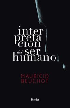 portada Interpretacion del ser Humano: Un Ensayo de Antropologia Filosofica (in Spanish)