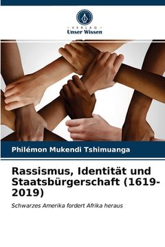 portada Rassismus, Identität und Staatsbürgerschaft (1619-2019) (in German)