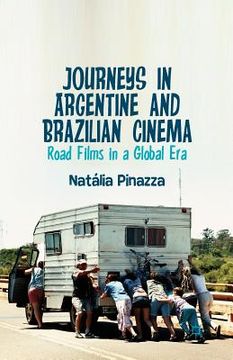 portada Journeys in Argentine and Brazilian Cinema: Road Films in a Global Era (en Inglés)
