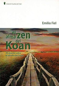 portada El Alma zen del Koan: Un Puente Sobre el Abismo del Fuego