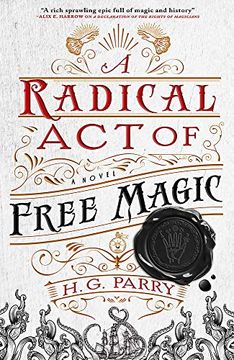 portada A Radical act of Free Magic: The Shadow Histories, Book two (en Inglés)