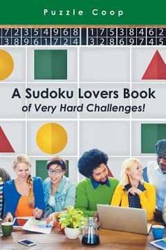 portada A Sudoku Lovers Book of Very Hard Challenges (en Inglés)