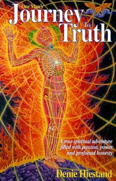 portada Journey To Truth: A True Spiritual Adventure Filled With Passion, Power And Profound Honesty