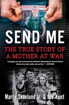 portada Send me: The True Story of a Mother at war (en Inglés)
