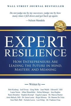portada Expert Resilience: How Entrepreneurs Are Leading the Future in Mind, Mastery, and Meaning