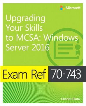portada Exam Ref 70-743 Upgrading Your Skills to MCSA: Windows Server 2016